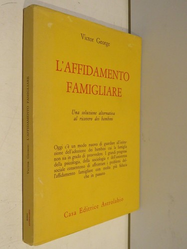 Affidamento famigliare - l’affidamento,
